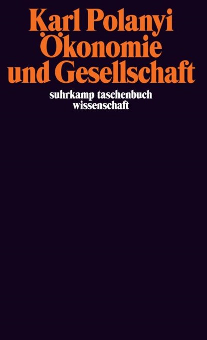 Ökonomie und Gesellschaft, Karl Polanyi - Paperback - 9783518278956