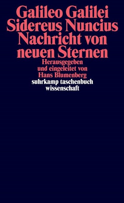Sidereus Nuncius. Nachricht von neuen Sternen, Galileo Galilei - Paperback - 9783518279373