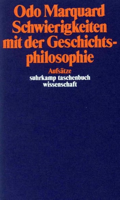 Schwierigkeiten mit der Geschichtsphilosophie, Odo Marquard - Paperback - 9783518279946