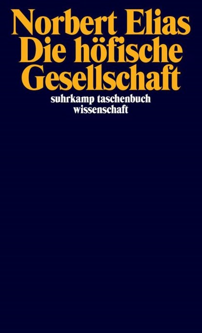 Die höfische Gesellschaft, Norbert Elias - Paperback - 9783518280232
