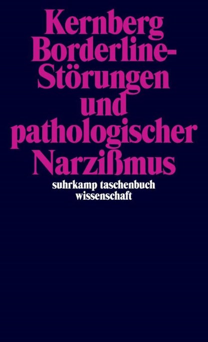 Borderline-Störungen und pathologischer Narzißmus, Otto F. Kernberg - Paperback - 9783518280294