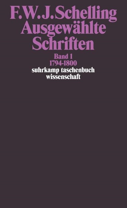 Ausgewählte Schriften I. 1794 - 1800, Friedrich Wilhelm Joseph von Schelling - Paperback - 9783518281215