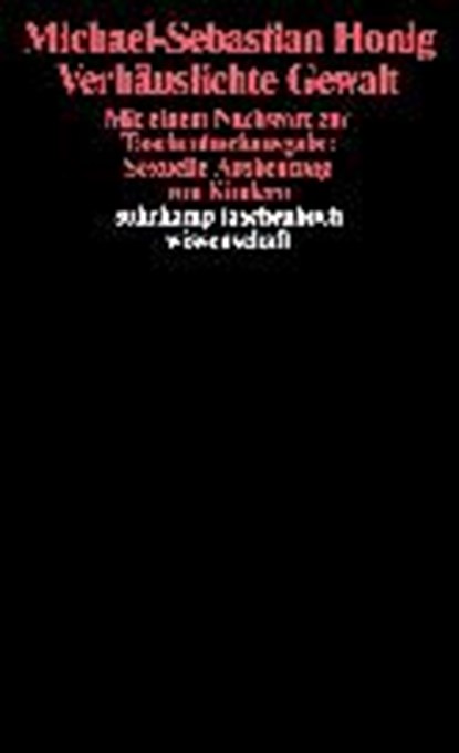 Verhäuslichte Gewalt, HONIG,  Michael-Sebastian - Paperback - 9783518284575