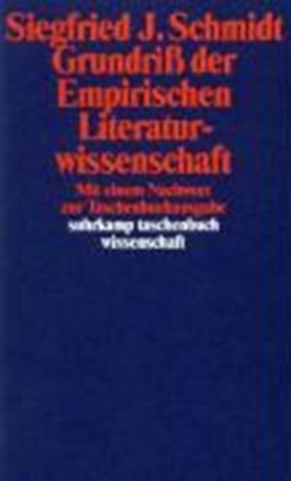 Grundriß der Empirischen Literaturwissenschaft, SCHMIDT,  Siegfried J. - Paperback - 9783518285152