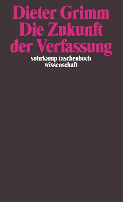 Die Zukunft der Verfassung, Dieter Grimm - Paperback - 9783518285688