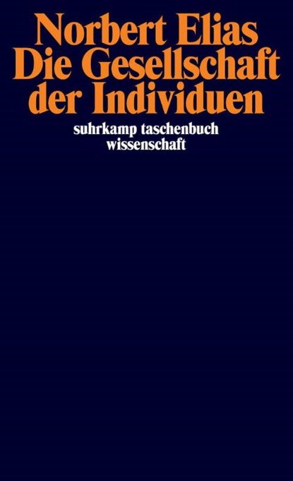 Die Gesellschaft der Individuen, Norbert Elias - Paperback - 9783518285749