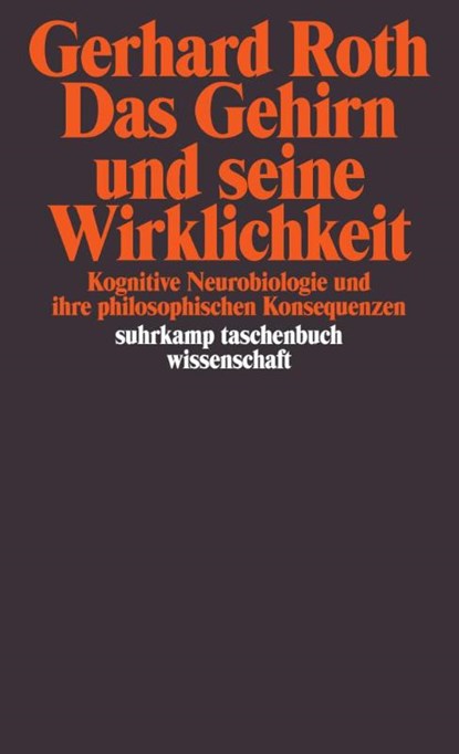 Das Gehirn und seine Wirklichkeit, Gerhard Roth - Paperback - 9783518288757
