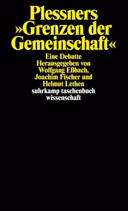 Plessners »Grenzen der Gemeinschaft«, Wolfgang Eßbach ; Joachim Fischer ; Helmut Lethen - Paperback - 9783518291412