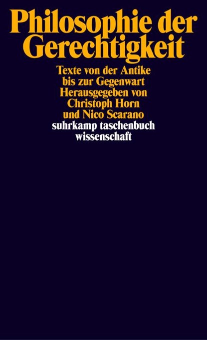 Philosophie der Gerechtigkeit, Christoph Horn ; Nico Scarano - Paperback - 9783518291634