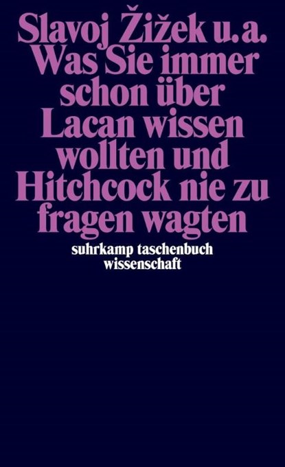 Was Sie immer schon über Lacan wissen wollten und Hitchcock nie zu fragen wagten, Slavoj Zizek ; Mladen Dolar ; Alenka Zupancic ; Stojan Pelko - Paperback - 9783518291801