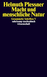 Gesammelte Schriften 5. Macht und menschliche Natur - Helmuth Plessner - 9783518292280