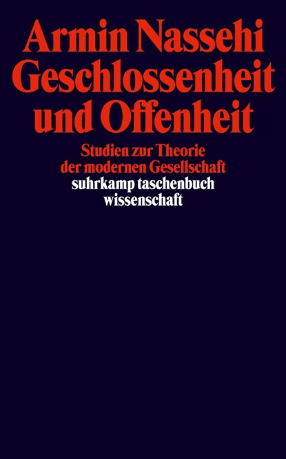 Geschlossenheit und Offenheit, Armin Nassehi - Paperback - 9783518292365