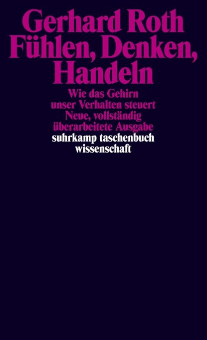 Fühlen, Denken, Handeln, Gerhard Roth - Paperback - 9783518292785