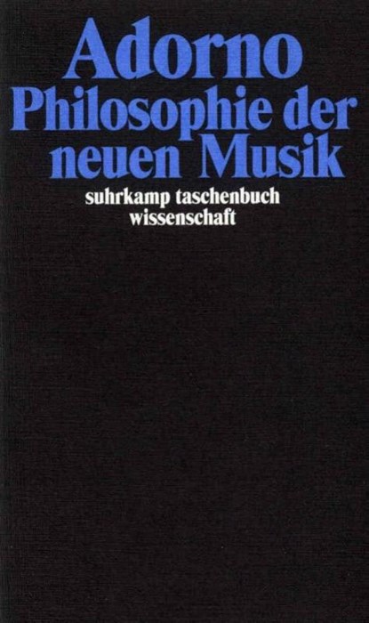 Philosophie der neuen Musik, Theodor W. Adorno - Paperback - 9783518293126
