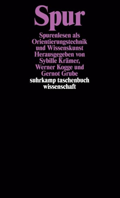 Spur, Sybille Krämer ; Gernot Grube ; Werner Kogge - Paperback - 9783518294307
