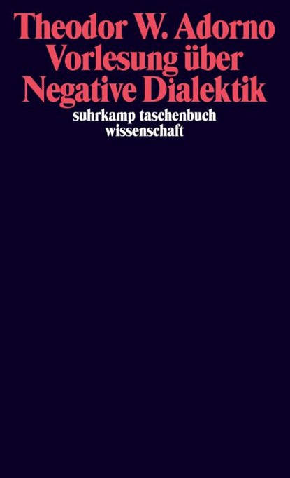 Vorlesung über Negative Dialektik, Theodor W. Adorno - Paperback - 9783518294475