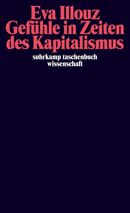 Gefuhle in Zeiten des Kapitalismus, Eva Illouz - Paperback - 9783518294574