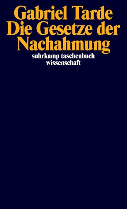 Die Gesetze der Nachahmung, Gabriel Tarde - Paperback - 9783518294833