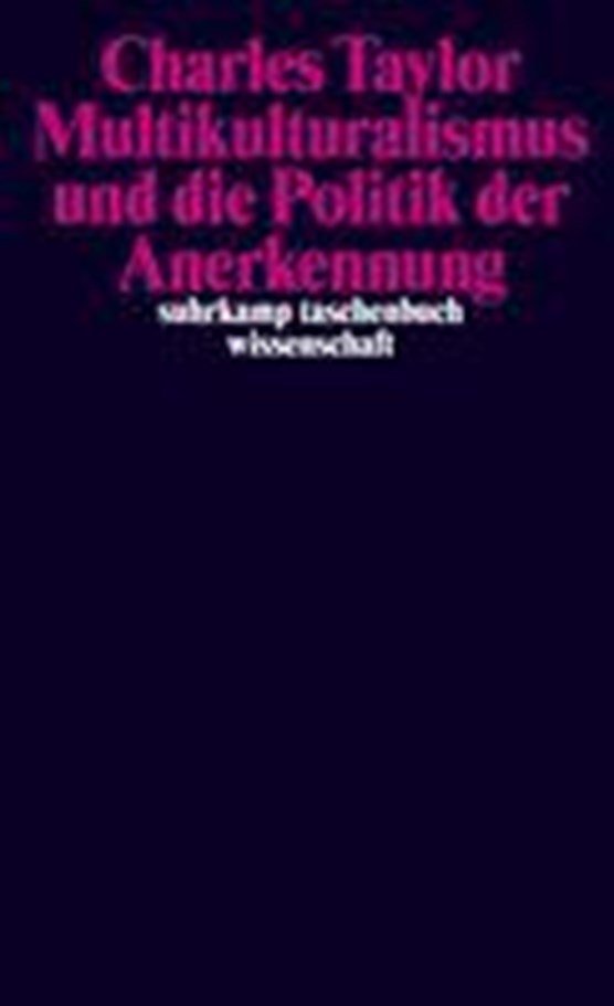 Multikulturalismus und die Politik der Anerkennung