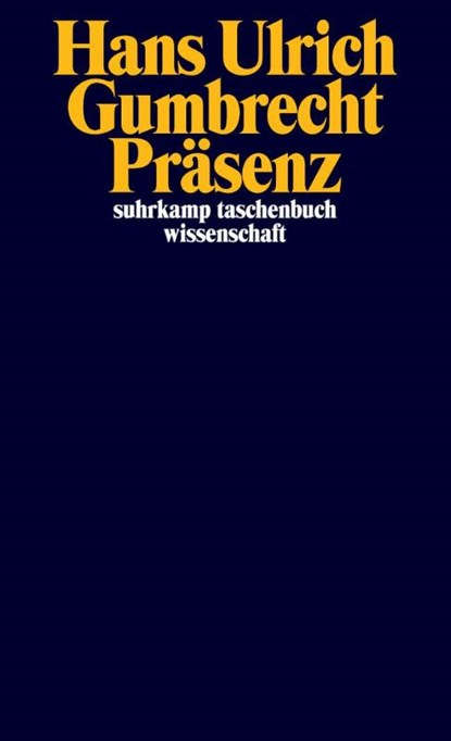 Präsenz, Hans Ulrich Gumbrecht - Paperback - 9783518295427