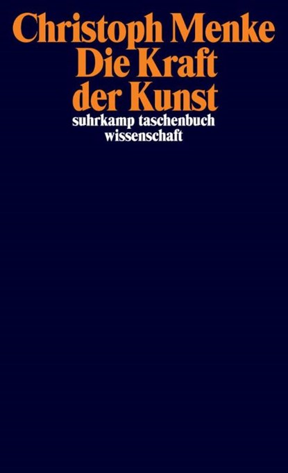Die Kraft der Kunst, Christoph Menke - Paperback - 9783518296448