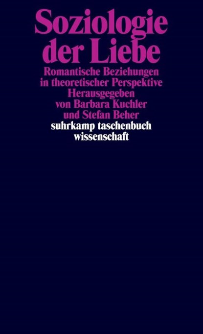 Soziologie der Liebe, Barbara Kuchler ; Stefan Beher - Paperback - 9783518296783