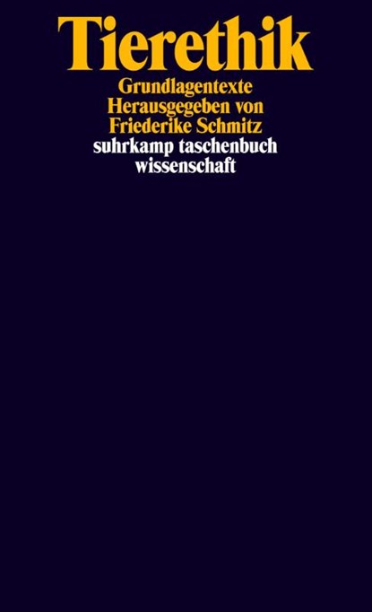 Tierethik, Friederike Schmitz - Paperback - 9783518296820