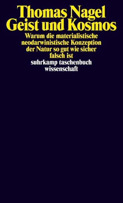 Geist und Kosmos, Thomas Nagel - Paperback - 9783518297513