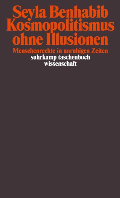 Kosmopolitismus ohne Illusionen, Seyla Benhabib - Paperback - 9783518297650