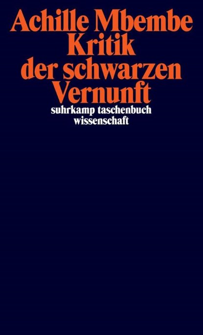 Kritik der schwarzen Vernunft, Achille Mbembe - Paperback - 9783518298053