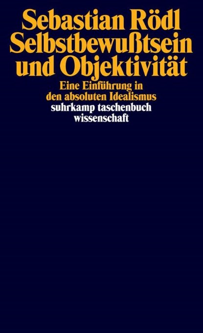 Selbstbewußtsein und Objektivität, Sebastian Rödl - Paperback - 9783518298534