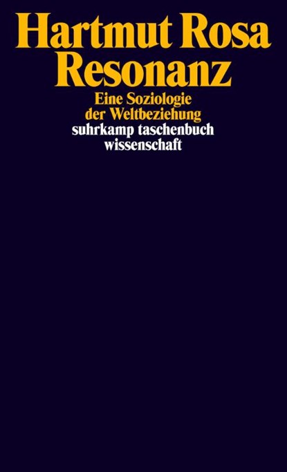 Resonanz, Hartmut Rosa - Paperback - 9783518298725