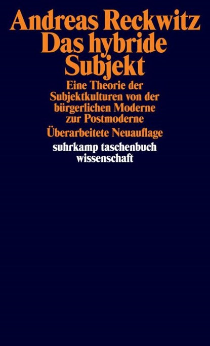 Das hybride Subjekt, Andreas Reckwitz - Paperback - 9783518298947