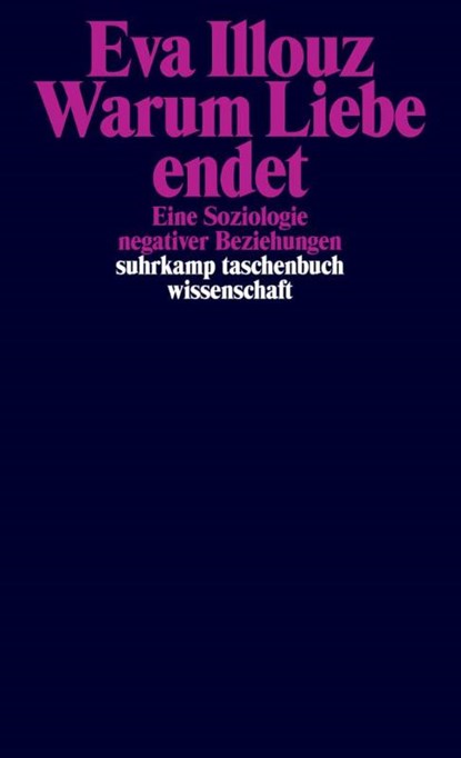 Warum Liebe endet, Eva Illouz - Paperback - 9783518299180