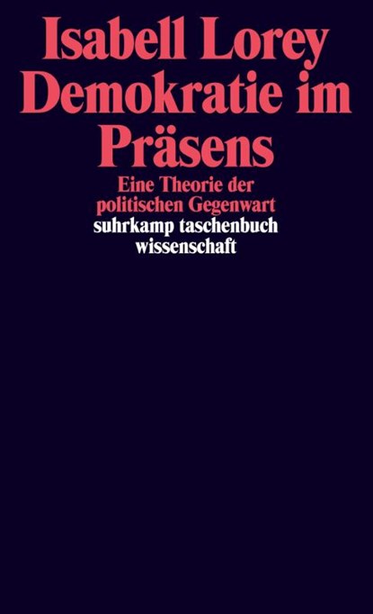 Demokratie im Präsens, Isabell Lorey - Paperback - 9783518299272