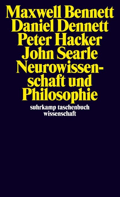 Neurowissenschaft und Philosophie, Maxwell Bennett ; Daniel C. Dennett ; Peter Hacker ; John R. Searle - Paperback - 9783518299517