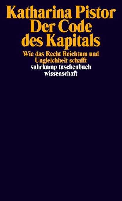 Der Code des Kapitals, Katharina Pistor - Paperback - 9783518299838