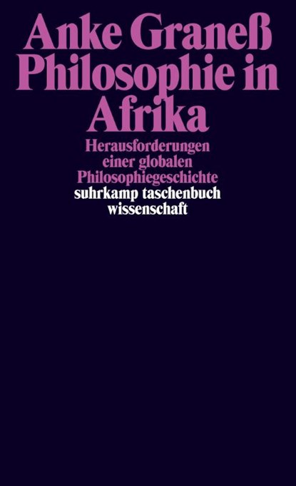 Philosophie in Afrika, Anke Graneß - Paperback - 9783518299906