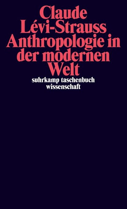 Anthropologie in der modernen Welt, Claude Lévi-Strauss - Paperback - 9783518299975
