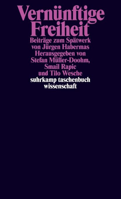 Vernünftige Freiheit, Stefan Müller-Doohm ; Smail Rapic ; Tilo Wesche - Paperback - 9783518300206
