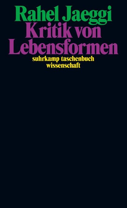 Kritik von Lebensformen, Rahel Jaeggi - Paperback - 9783518300244
