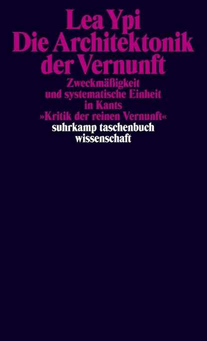 Die Architektonik der Vernunft, Lea Ypi - Paperback - 9783518300381