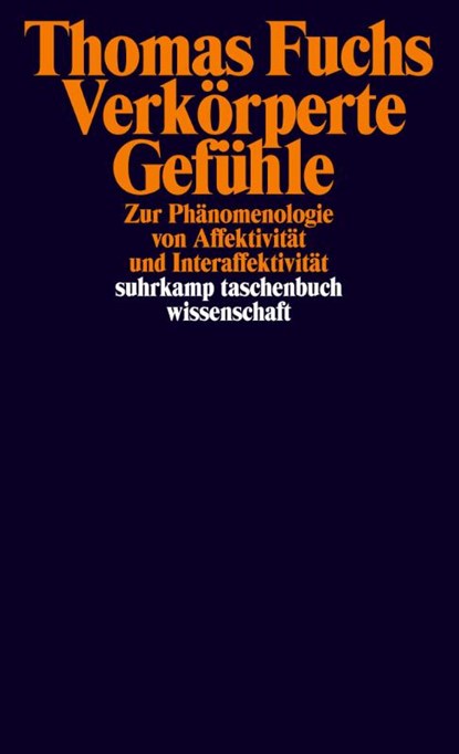 Verkörperte Gefühle, Thomas Fuchs - Paperback - 9783518300541