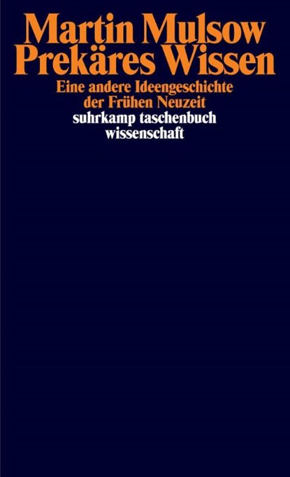 Prekäres Wissen, Martin Mulsow - Paperback - 9783518300749