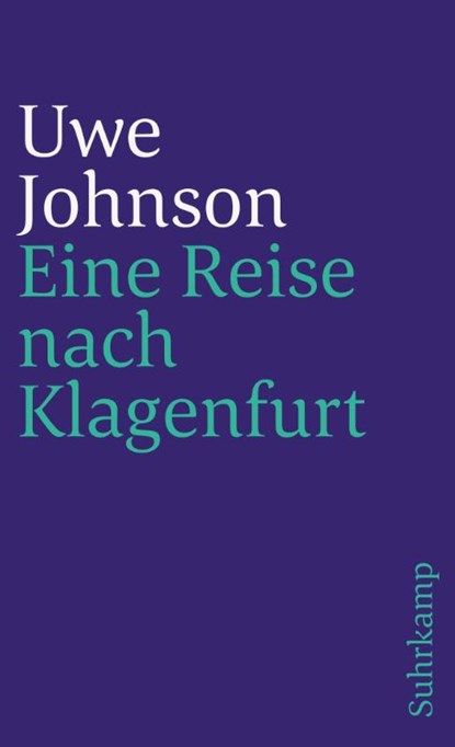 Eine Reise nach Klagenfurt, Uwe Johnson - Paperback - 9783518367353
