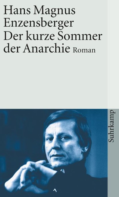 Der kurze Sommer der Anarchie, Hans Magnus Enzensberger - Paperback - 9783518368954