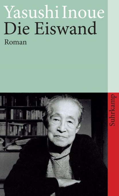 Die Eiswand, Yasushi Inoue - Paperback - 9783518370513