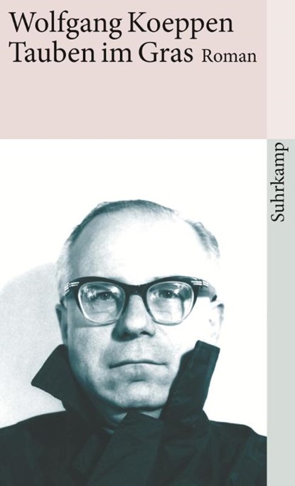 Tauben im Gras, Wolfgang Koeppen - Paperback - 9783518371015