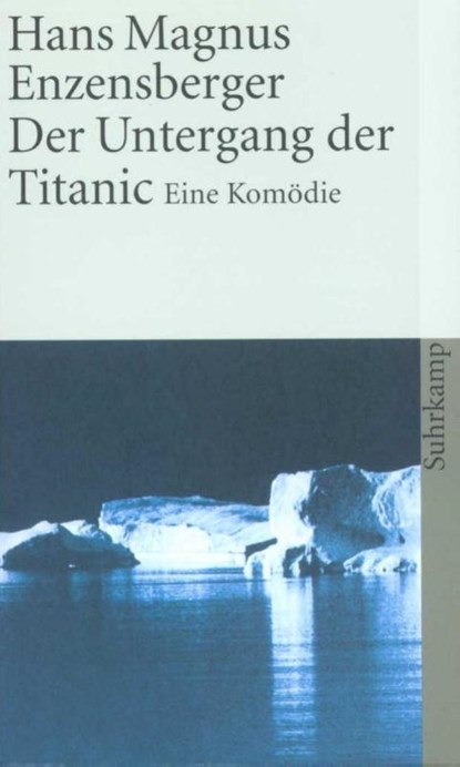 Der Untergang der Titanic, Hans Magnus Enzensberger - Paperback - 9783518371817
