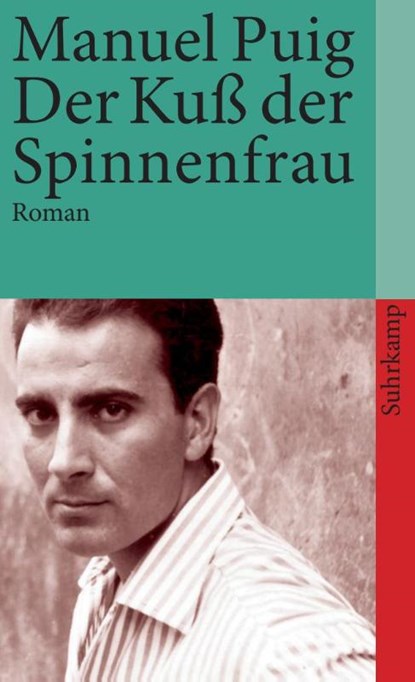 Der Kuß der Spinnenfrau, Manuel Puig - Paperback - 9783518373699